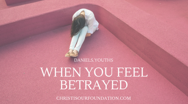 when-you-feel-betrayed-christ-is-our-foundation